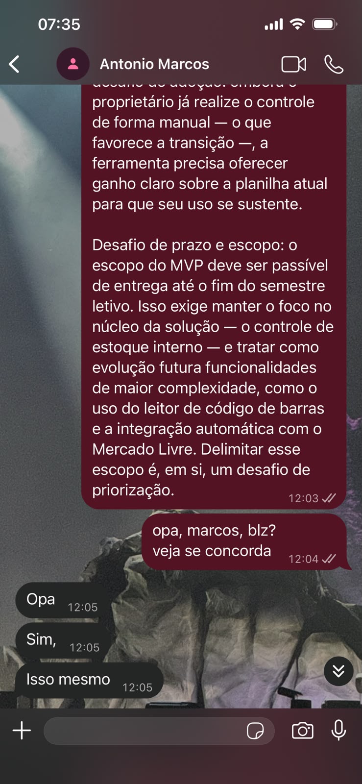 Confirmação do cliente sobre os desafios do projeto.